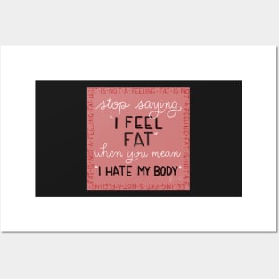 Fat Is Not a Feeling Posters and Art